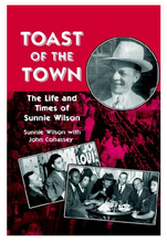 Load image into Gallery viewer, Toast of the Town: The Life and Times of Sunnie Wilson
