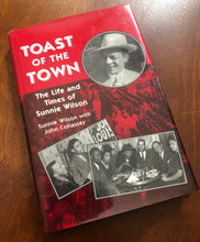 Load image into Gallery viewer, Toast of the Town: The Life and Times of Sunnie Wilson
